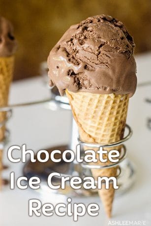 Basic Chocolate Ice Cream Recipe - Ashlee Marie - real fun with real food