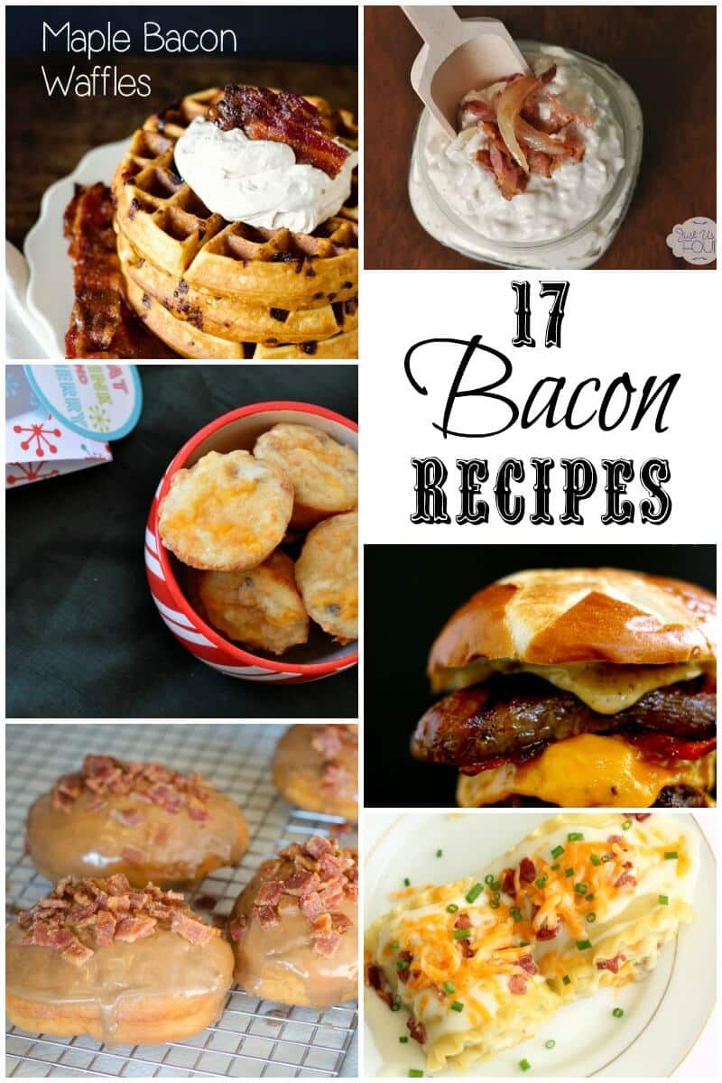 I am dying to try these 17 bacon recipes!