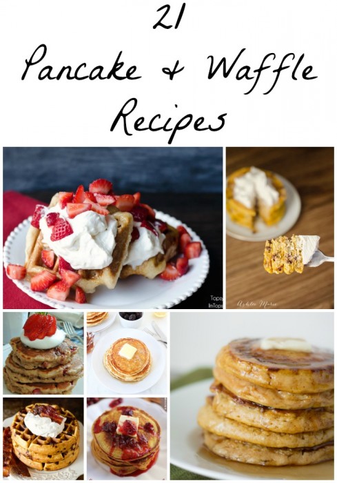 21 Amazing pancake and waffle recipes to make for the perfect breakfast or brunch.