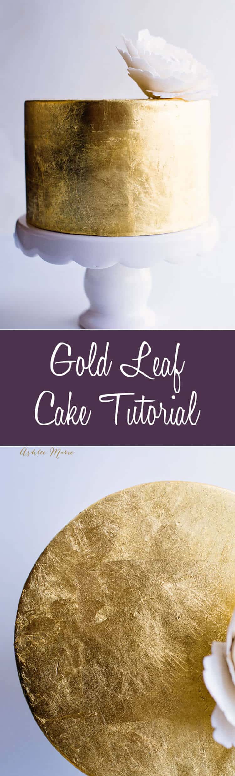 adding gold leaf to a cake is elegant, crazy gorgeous and so much easier than you think - full video tutorial