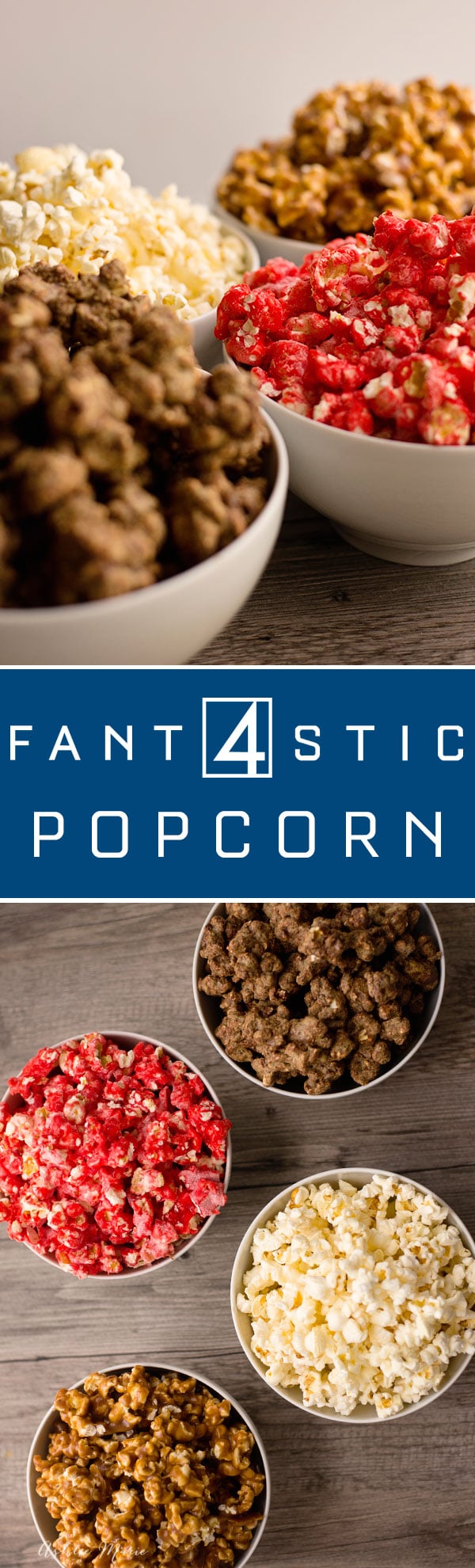 4 different types of popcorn to go along with the new fantastic 4 movie. Stretchy Caramel popcorn, simple and sweet Kettle Corn, Fiery Red Hot Candied Popcorn and Rocky Puppy Chow popcorn