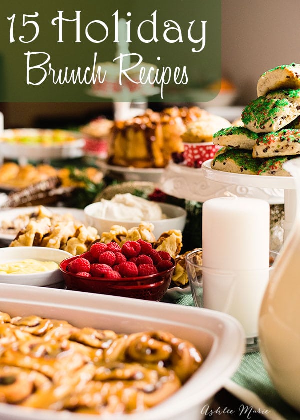 fifteen amazing breakfast or brunch recipes PERFECT for the holidays and Christmas morning from amazing food bloggers