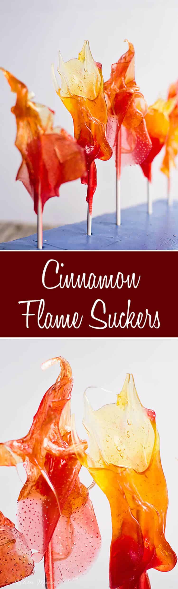 Make your own fiery cinnamon suckers that look like flames, perfect to represent fire, or anger from inside out
