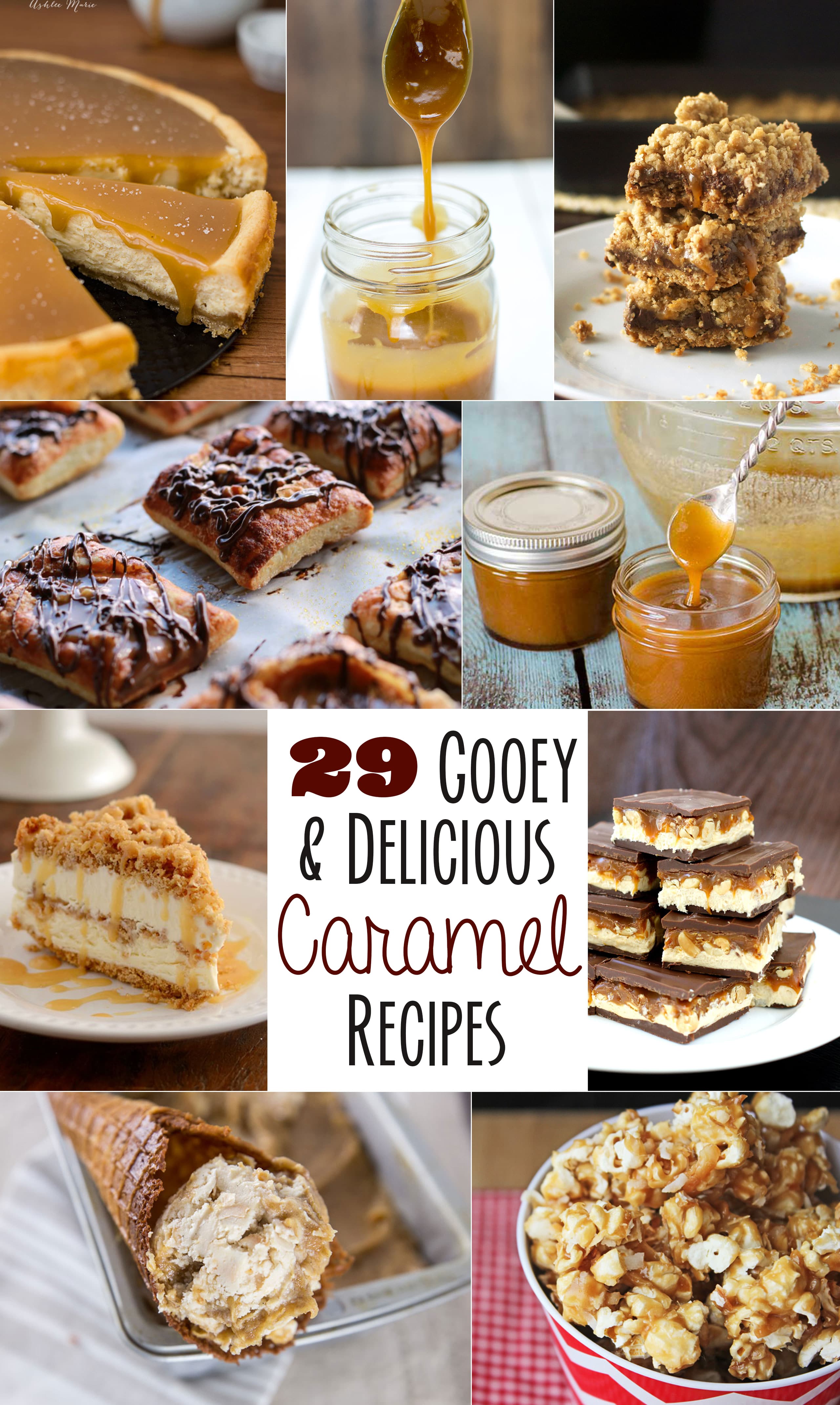29 ooey gooey and delicious caramel recipes