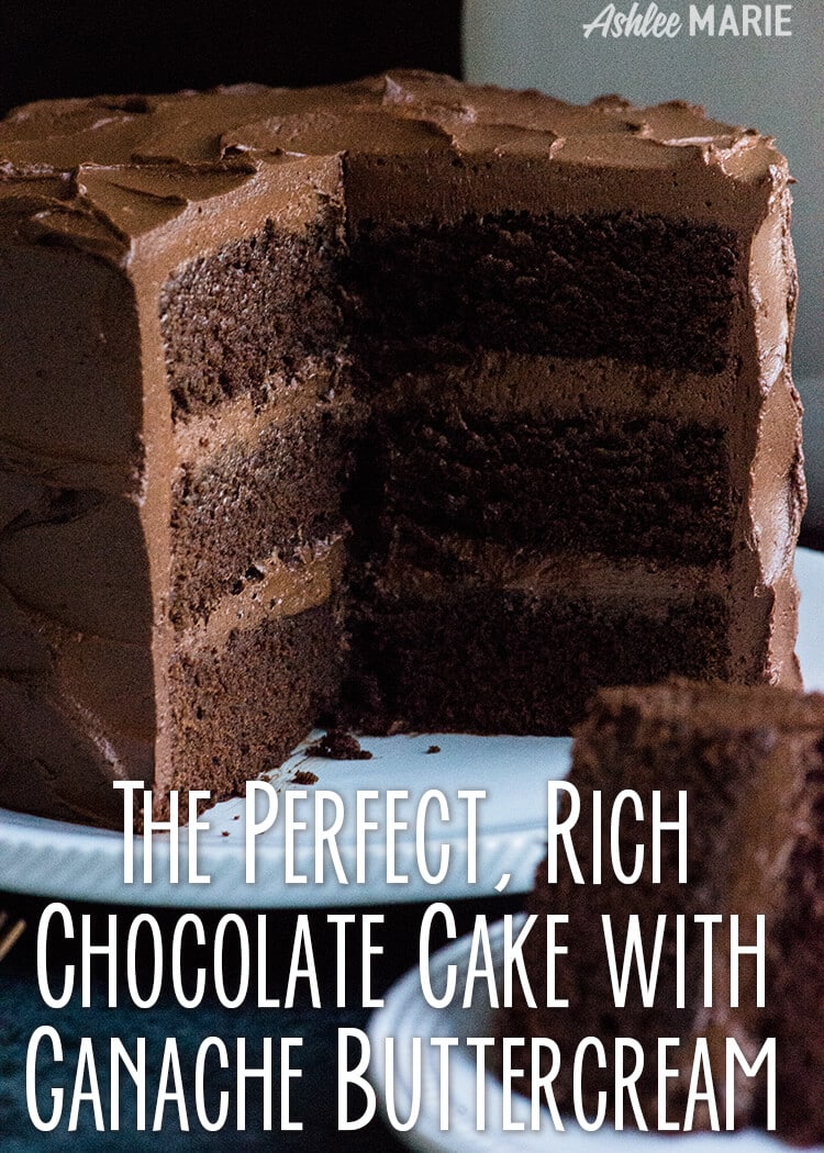 rich, decadent chocolate cake recipe with a luscious chocolate ganache buttercream