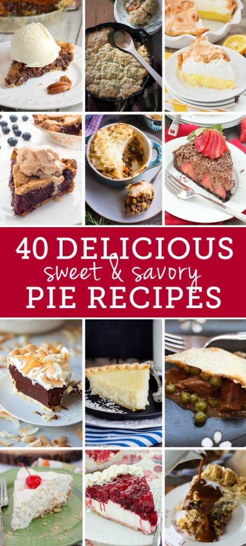 forty delicious sweet and savory pie recipes
